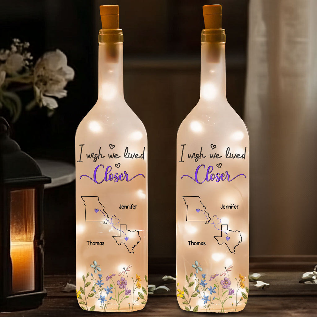 I Wish We Lived Closer - Personalized Bottle Lamp