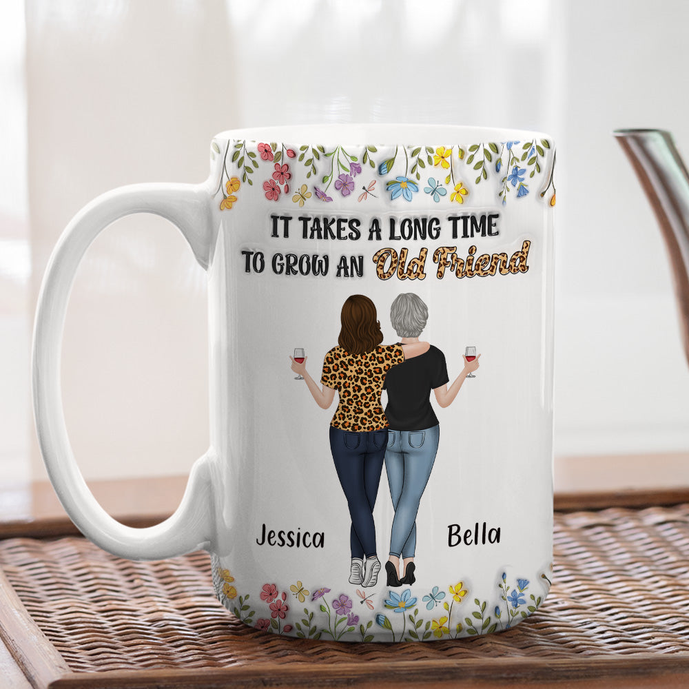 Custom Best Friend, Christmas & Birthday Friendship Keepsake Gift • It Takes Us A Long Time - Personalized 3D Inflated Effect Coffee Mug