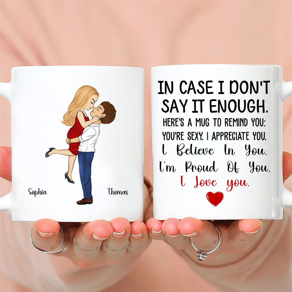 Custom Anniversary Keepsake Gifts For Couple • In Case I Do Not Say It Enough - Personalized Coffee Mug