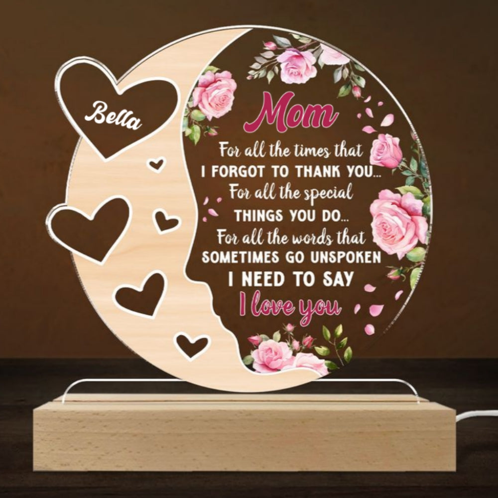Custom Gift for Mom Grandma, Mother's Day Birthday • I Need To Say I Love You Mom - Personalized LED Light
