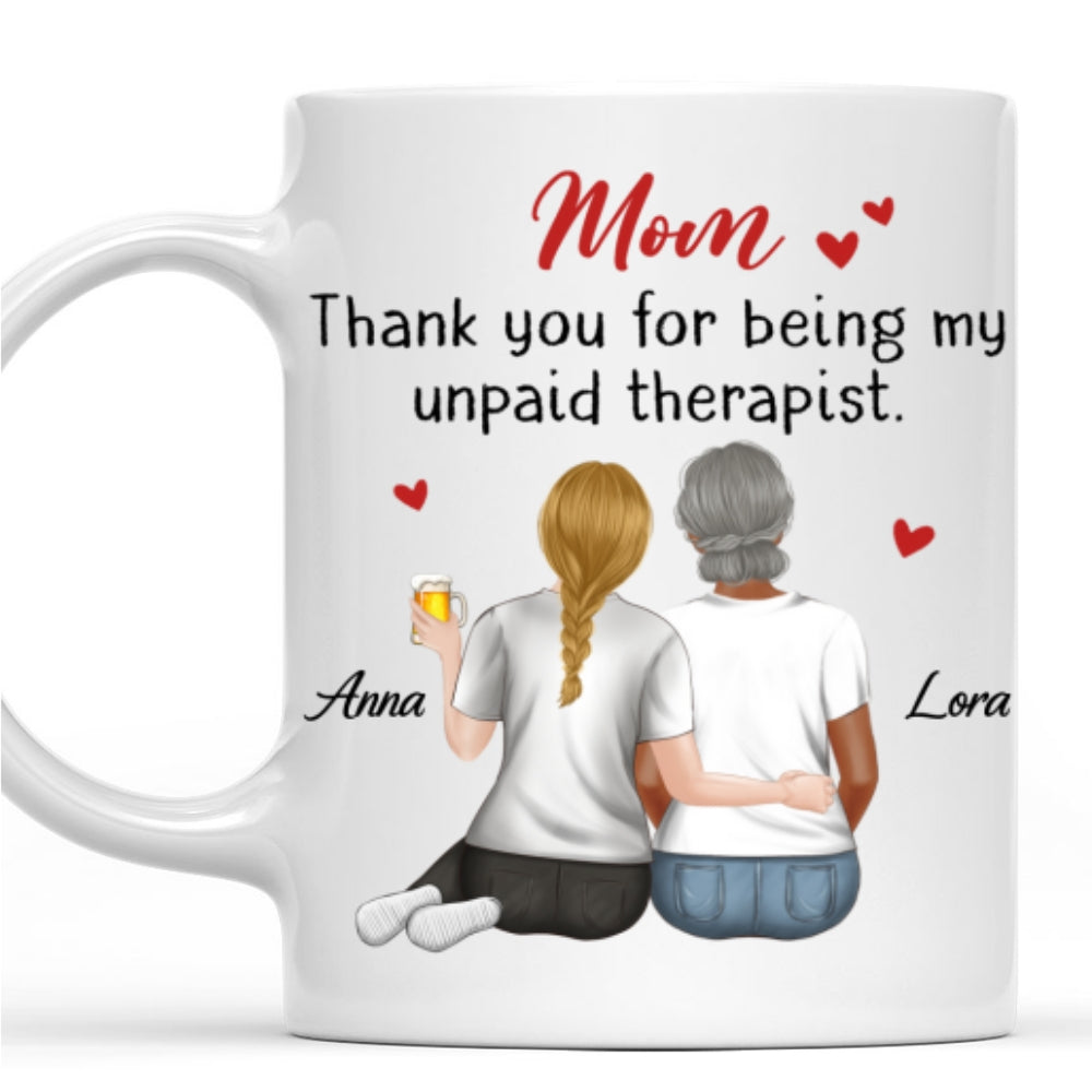 Custom Mother's Day Gift for Mom & Grandma • Mom My Unpaid Therapist - Personalized Coffee Mug