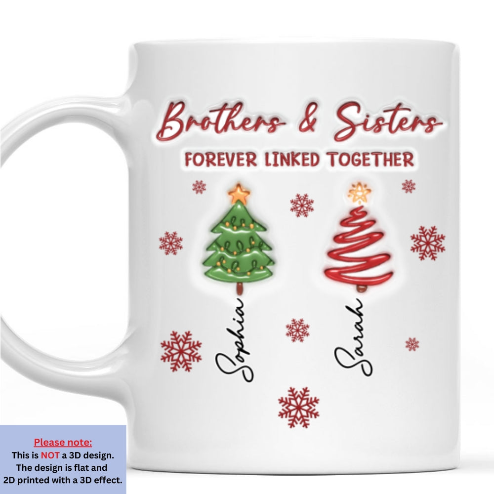Custom Christmas & Birthday Gift for Brother & Sister • The Root Keeps Brother And Sister Together - Personalized 3D Inflated Effect Coffee Mug