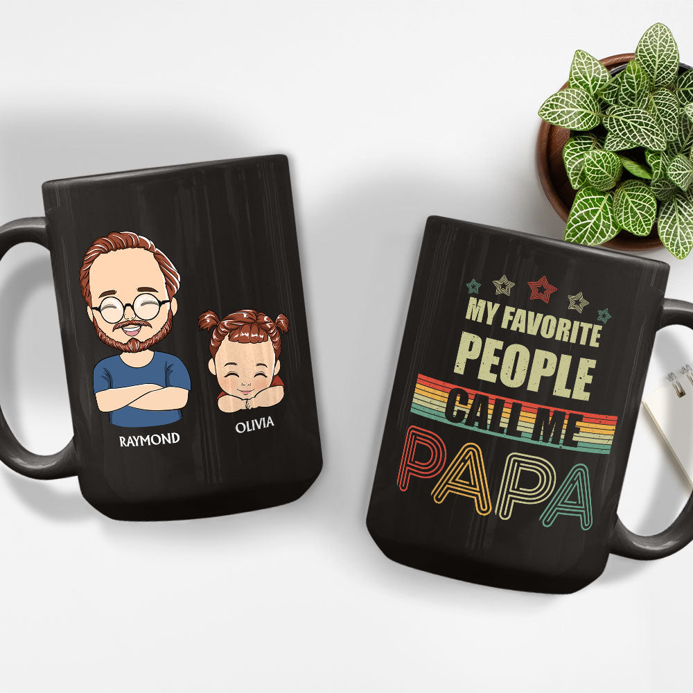 Custom Christmas & Birthday Gift for Dad • My Favorite People Call Me Papa - Personalized Coffee Mug