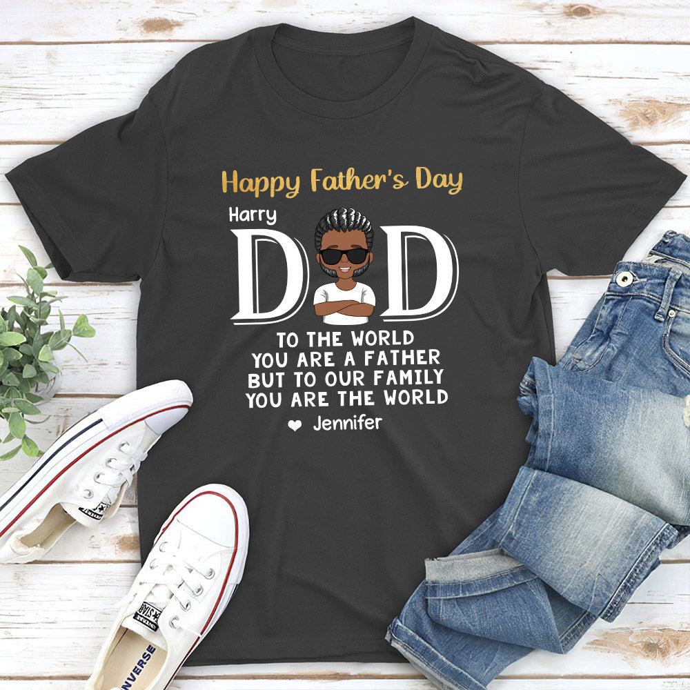 Custom Christmas & Birthday Gift for Dad, Grandpa • You Are The World - Personalized Classic T-shirt