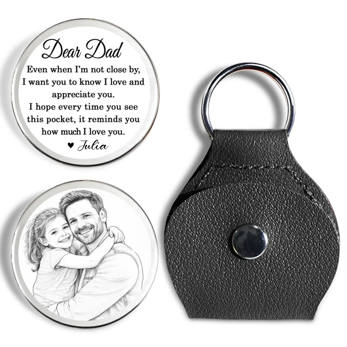 Custom Sketch Line Art Dad Coin Keychain, Father's Day Birthday Keepsake • Pencil Sketch Even When I Am Not Close By - Personalized Pocket Hug