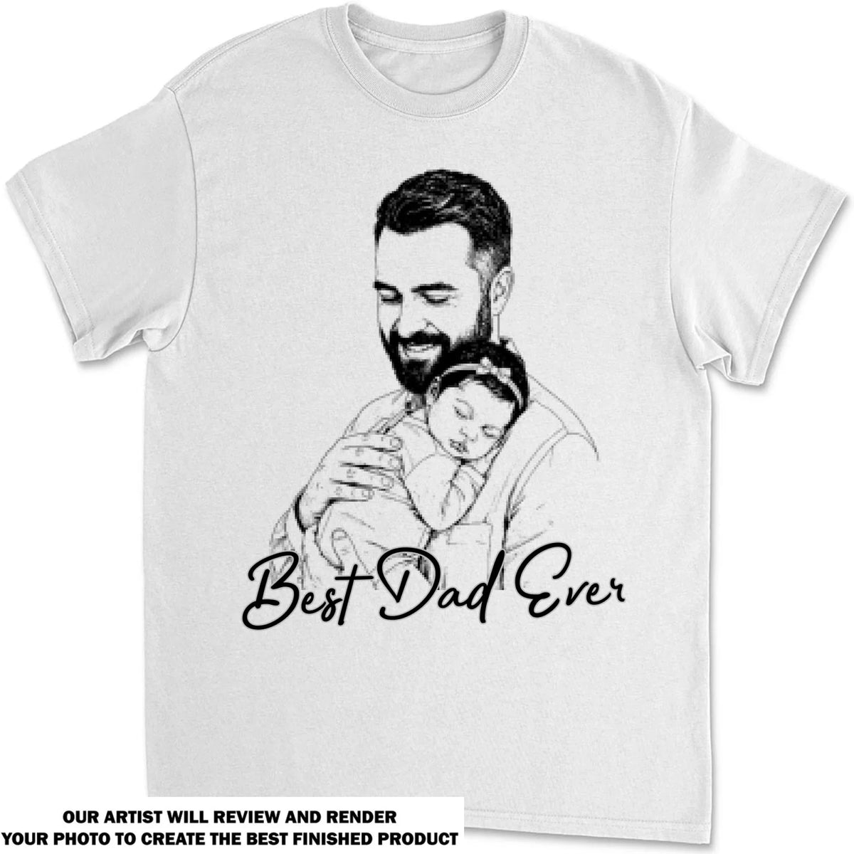 Custom Photo Sketch Line Art Father's Day, Special Gift for Dad & Grandpa • Pencil Sketch Best Dad Grandpa Ever - Personalized Shirt