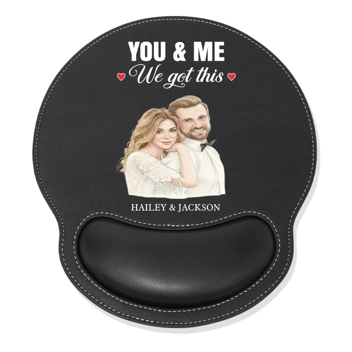 You And Me We Got This - Personalized Leather Mouse Pad