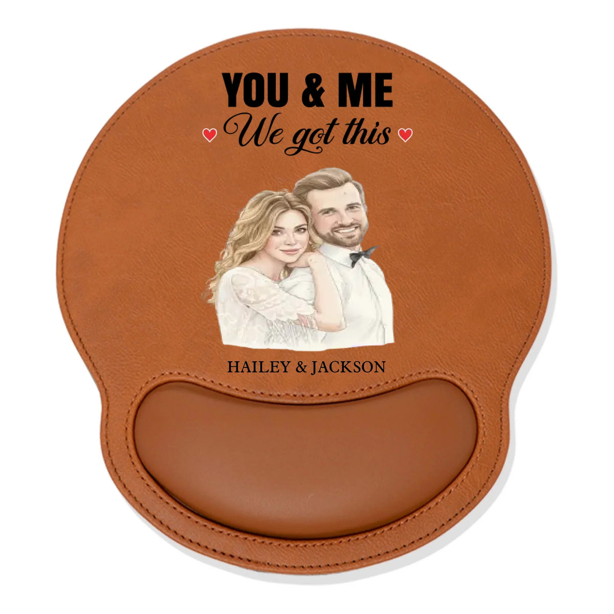 You And Me We Got This - Personalized Leather Mouse Pad