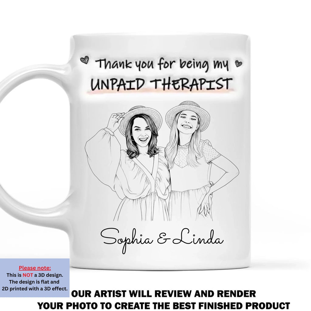 Custom Photo Christmas & Birthday Gift for Brother & Sister • Unpaid Therapist Sketch - Personalized 3D Inflated Effect Mug