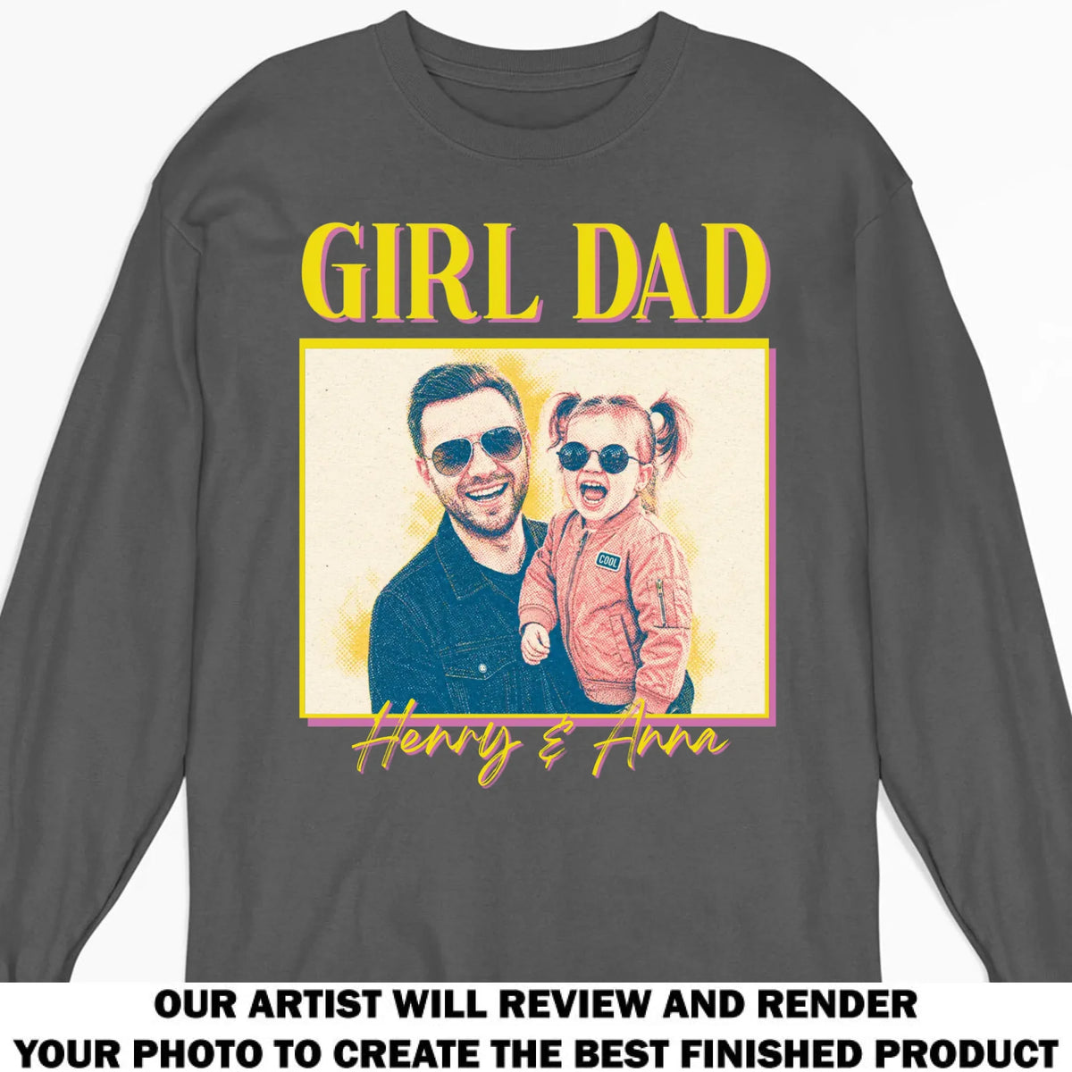 Custom Photo Father's Day, Special Gift for Dad & Grandpa • Girl Dad - Personalized Shirt