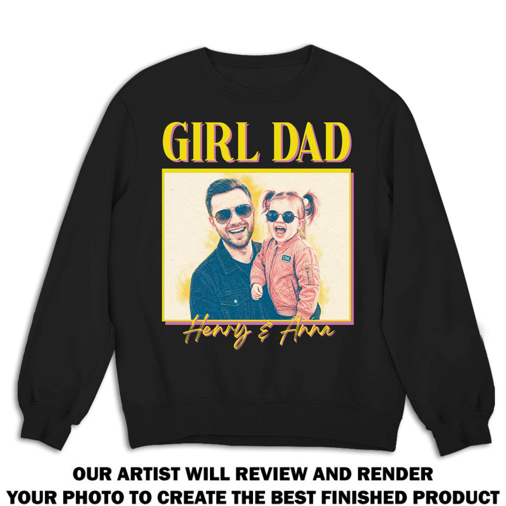 Custom Photo Father's Day, Special Gift for Dad & Grandpa • Girl Dad - Personalized Shirt