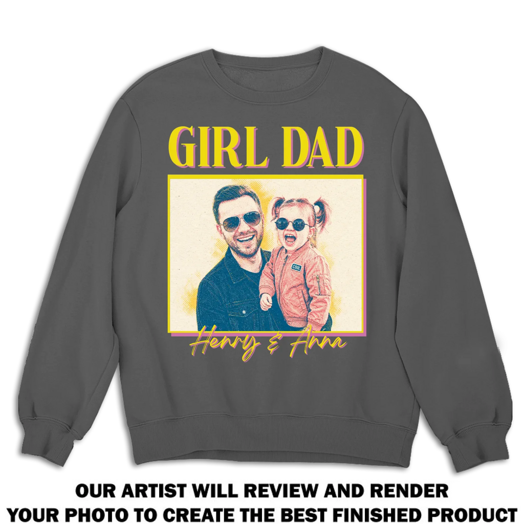 Custom Photo Father's Day, Special Gift for Dad & Grandpa • Girl Dad - Personalized Shirt