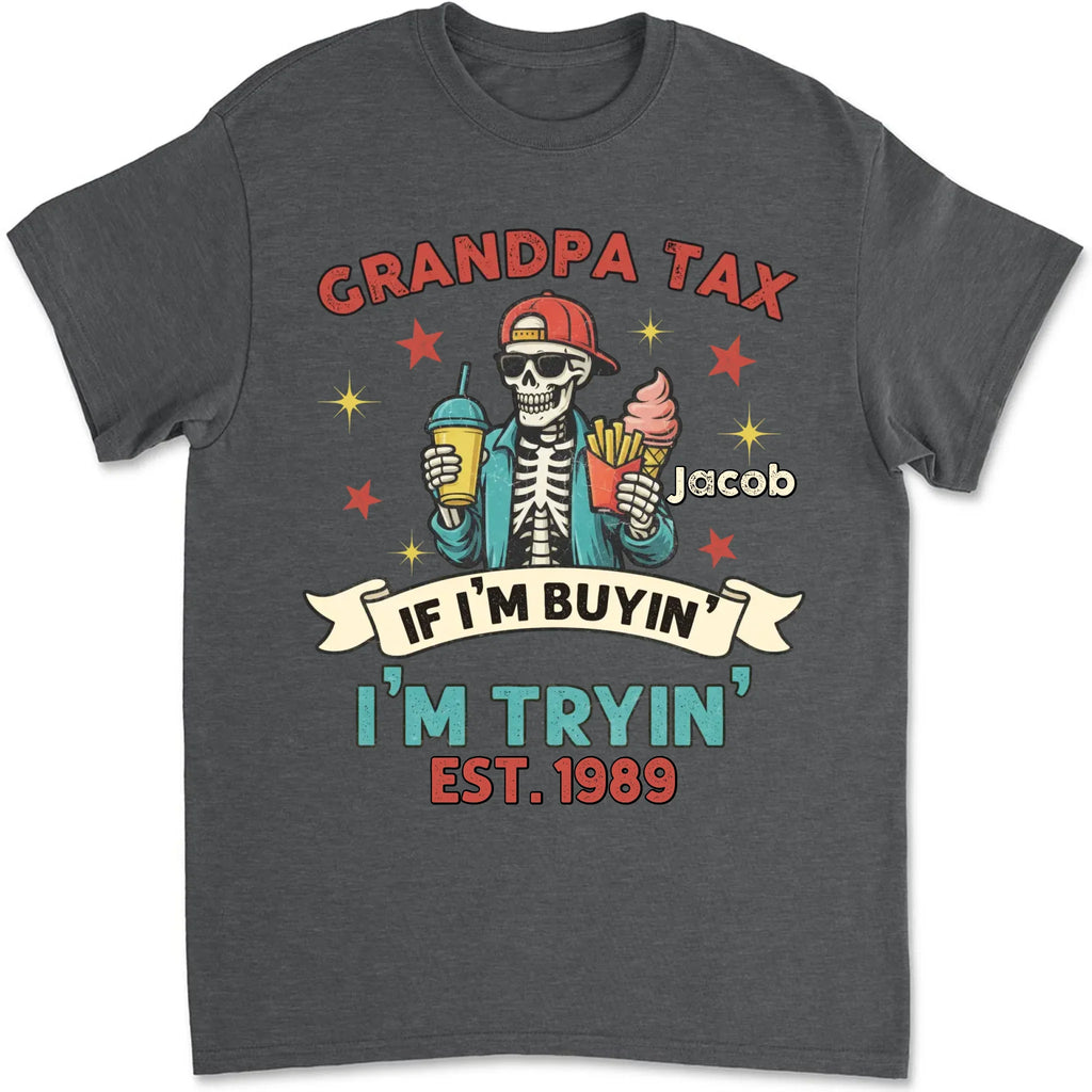 Custom Father's Day, Special Gift for Dad & Grandpa • I Buy I Try - Personalized Shirt