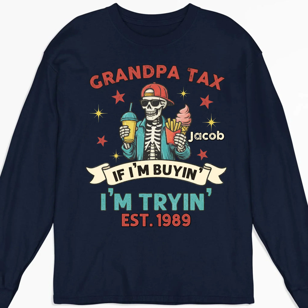 Custom Father's Day, Special Gift for Dad & Grandpa • I Buy I Try - Personalized Shirt
