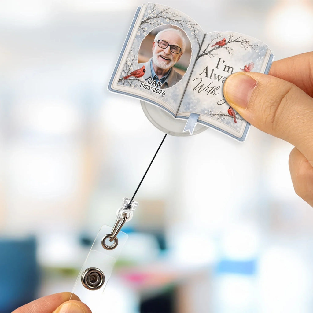 Custom Photo Memorial Keepsake, Remembrance Gift for Loss of Loved One • Gone From Sight Not From Heart - Personalized Acrylic Badge Reel