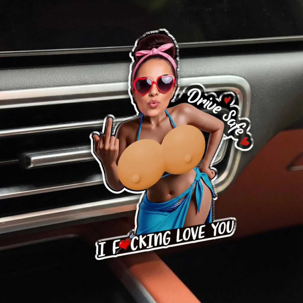 Custom Photo 3D Spicy Gifts For Husband • I Still Need You - Personalized Squishy Acrylic Car Vent Clip