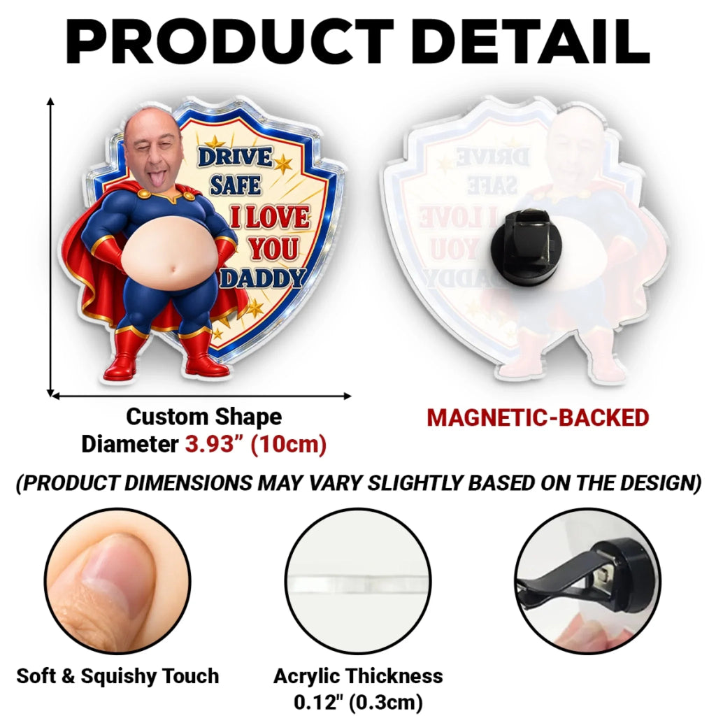 Custom Photo 3D Spicy Gifts For Wife • Drive Safe Daddy - Personalized Squishy Acrylic Car Vent Clip