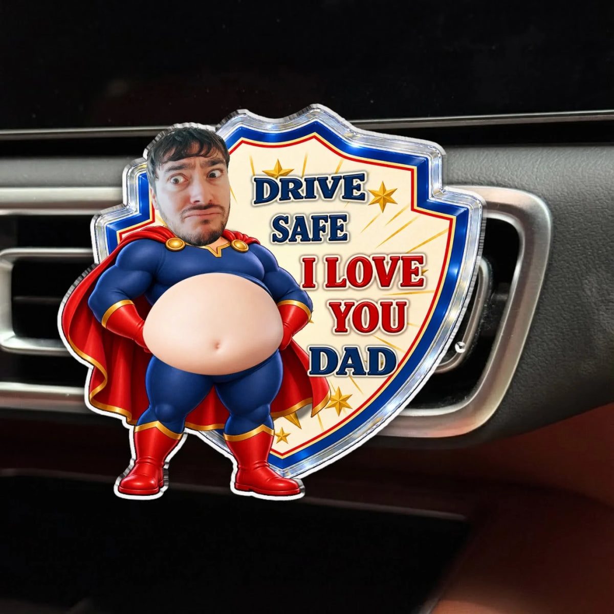 Custom Photo 3D Spicy Gifts For Wife • Drive Safe Daddy - Personalized Squishy Acrylic Car Vent Clip