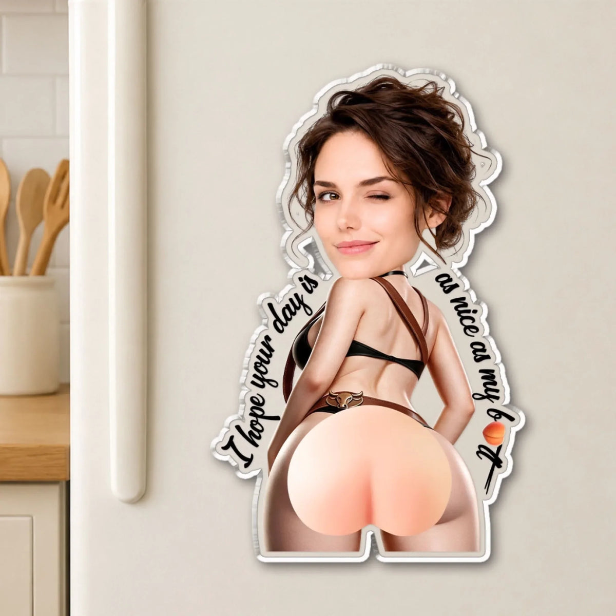 As My Butt - Personalized Squishy Acrylic Magnet
