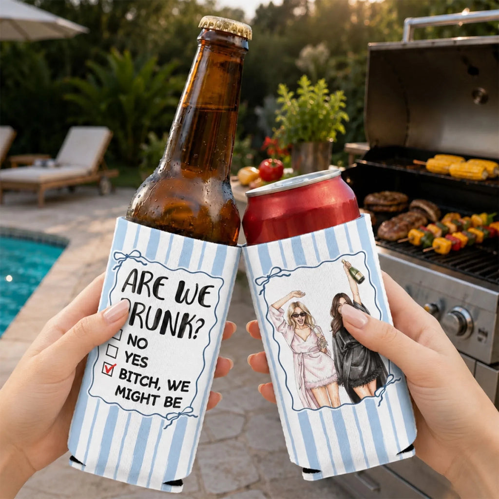 Are We Drunk - Personalized Skinny Can Cooler