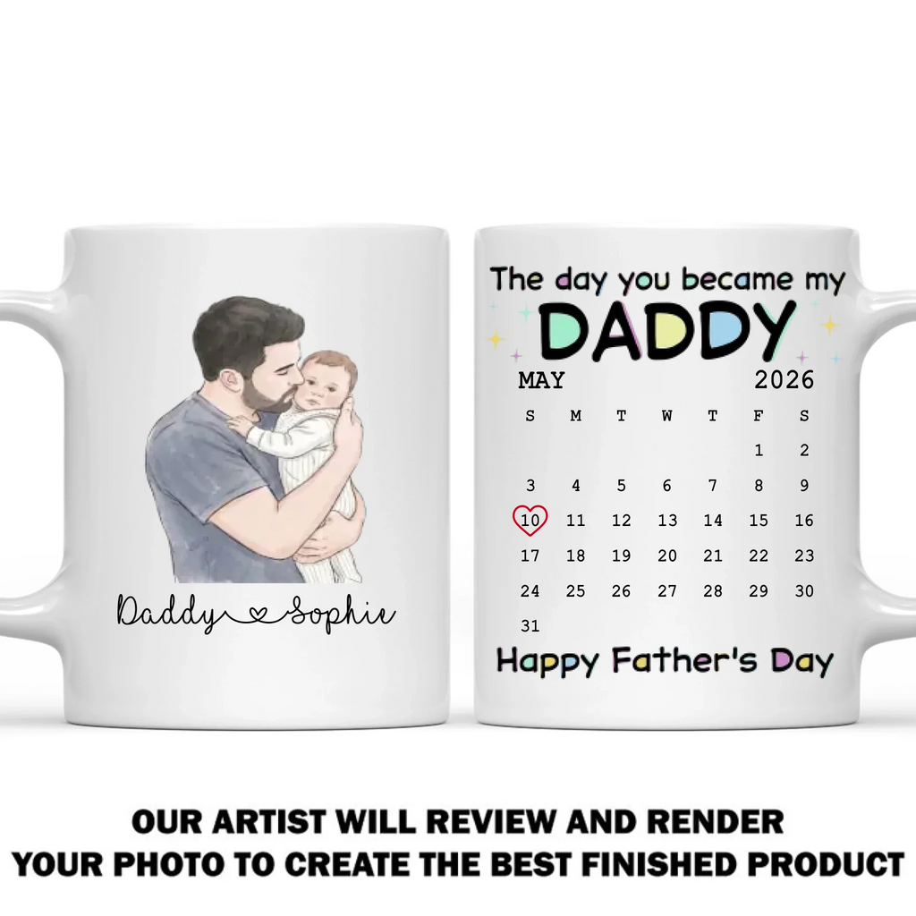 Custom Photo First Father's Day, Christmas Gift for New Dad • The Day You Become My Daddy - Personalized Coffee Mug