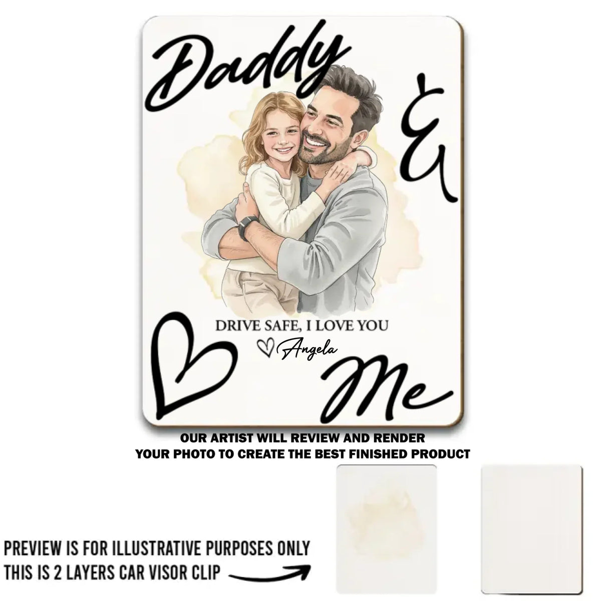 Daddy Drive Safe - Personalized Car Visor Clip