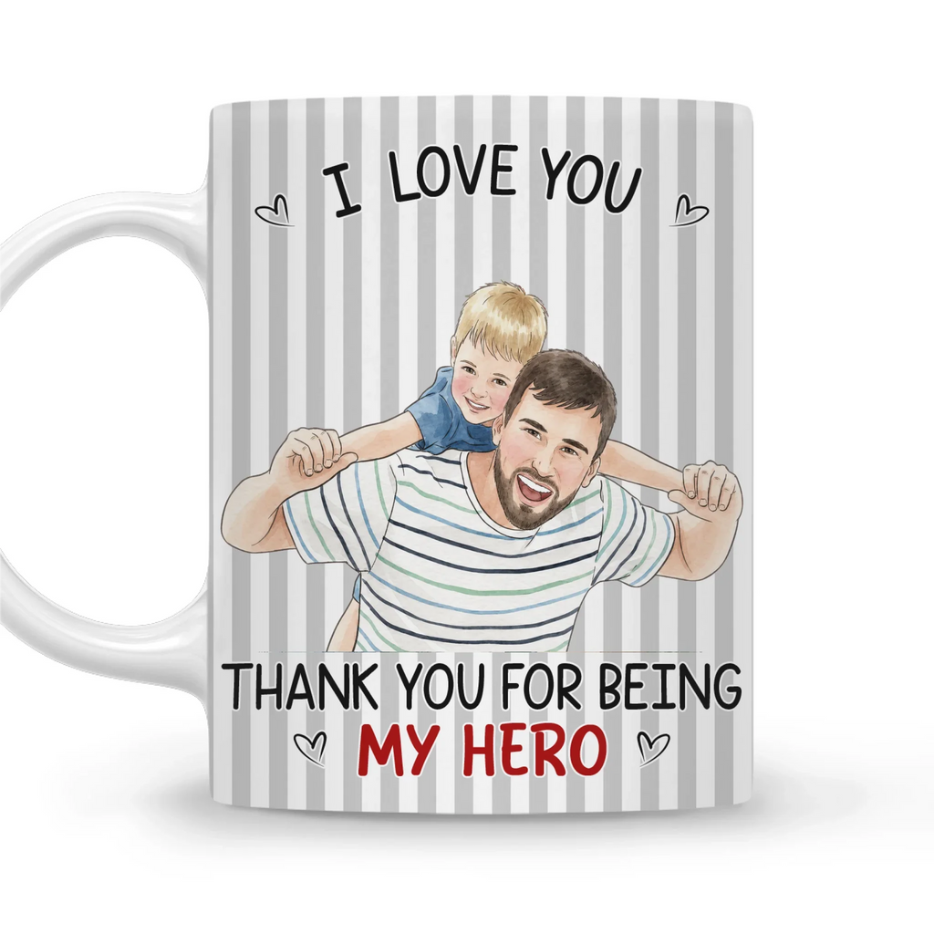 Custom Photo Father's Day, Special Gift for Dad & Grandpa • Thanks Dad For Being Our Hero - Personalized Coffee Mug