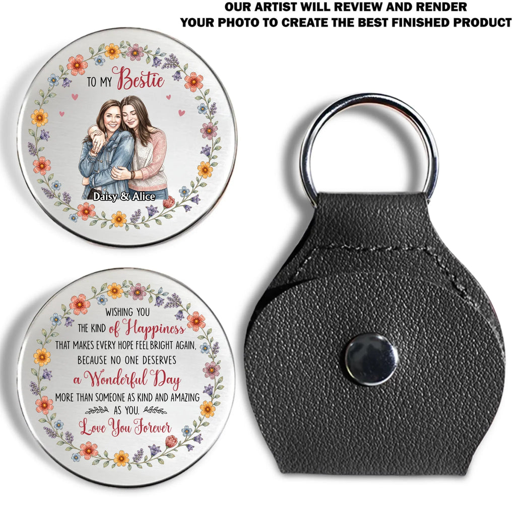 Custom Photo Besties Coin Keychain, Friendship Birthday Gifts • Wishing You The Kind Of Happiness - Personalized Pocket Hug