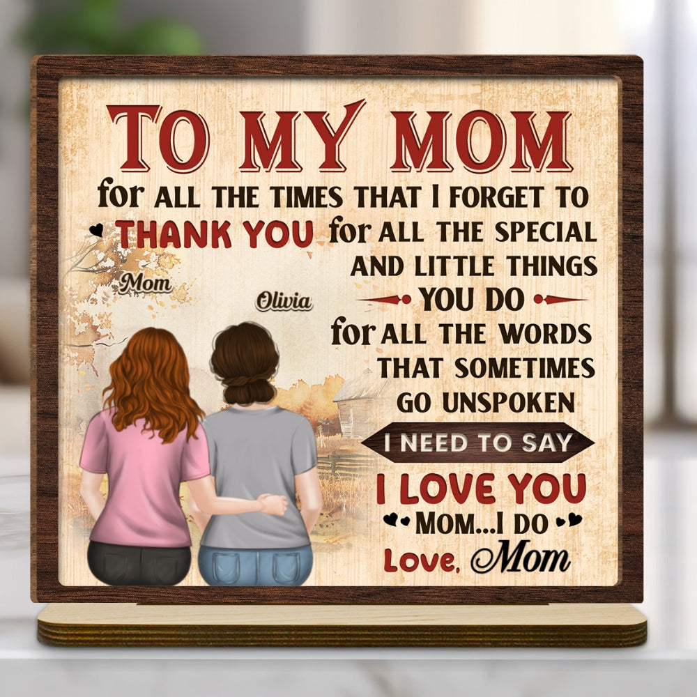 Custom Mother's Day Decor, Gift for Mom & Grandma • To My Mom - Personalized 2-Layer Wood Plaque With Flat Base