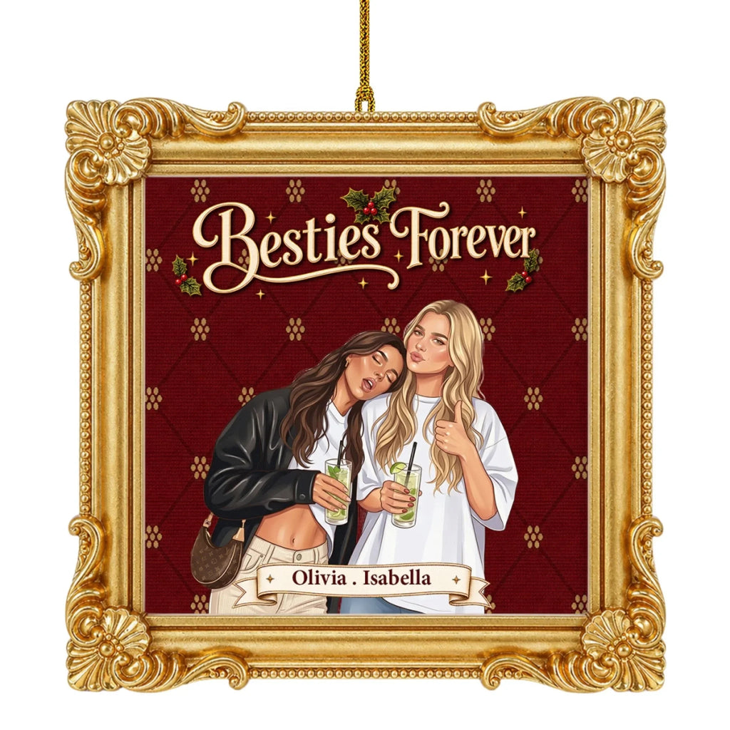 Custom Keepsake Christmas Ornament •  Besties Forever - Personalized Ornate Ornament