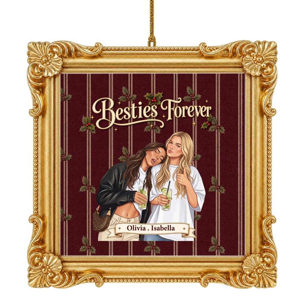 Custom Keepsake Christmas Ornament •  Besties Forever - Personalized Ornate Ornament