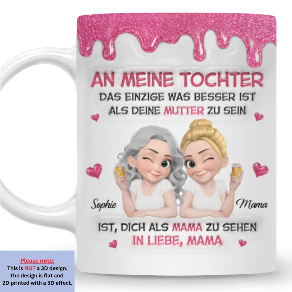 Custom Mother's Day Gift for Daughter • Watching Daughter Be A Mom German - Personalized 3D Inflated Effect Mug