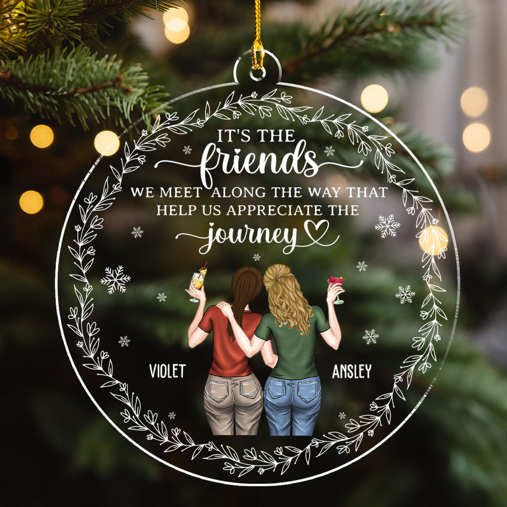 Custom Friendship Christmas Ornament, Best Friend Gift •  Appreciate The Journey - Personalized Acrylic Ornament