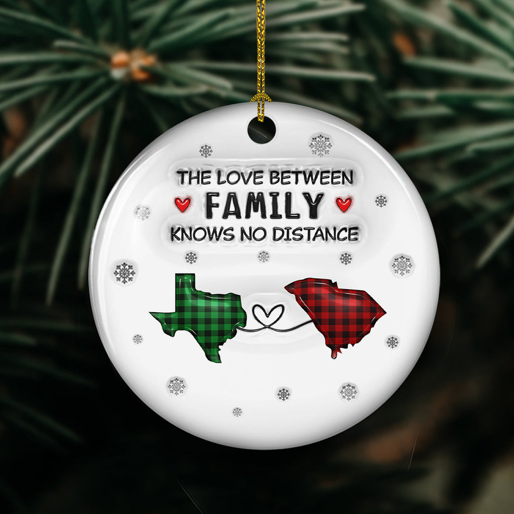 Custom Family Christmas Ornament for Long Distance Families •  The Love Between Family Knows No Distance - Personalized 3D Inflated Effect Ceramic Ornament