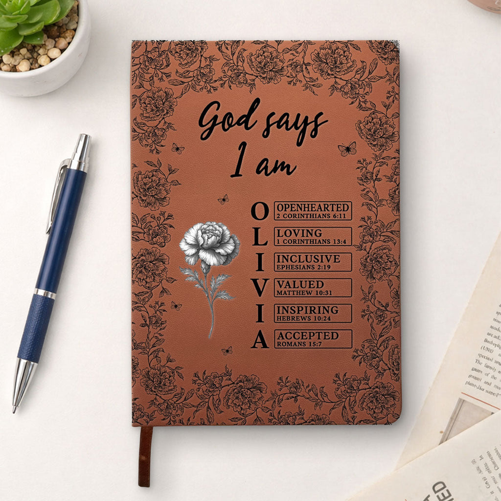 Custom Birth Flower & Name In Bible Verse Notebook • God Says I Am - Personalized Leather Journal