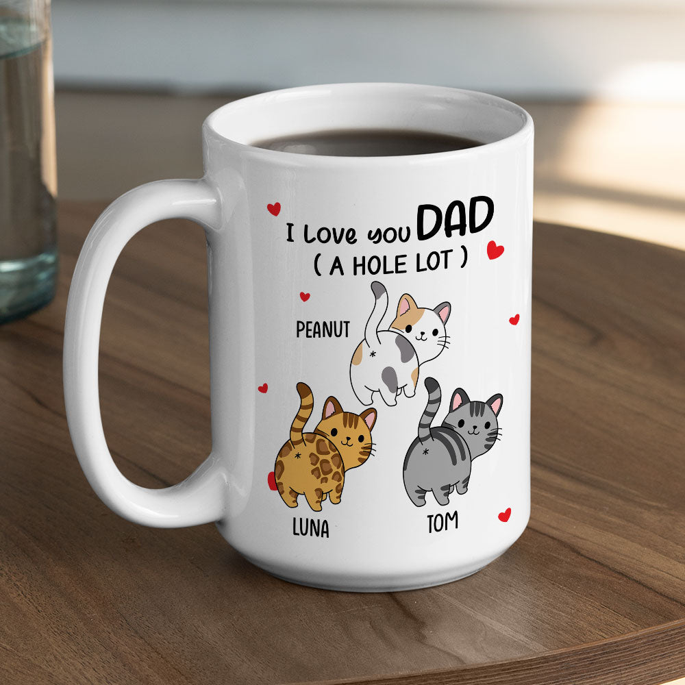 Custom Christmas & Birthday Keepsake Gift • I Love You Dad A Hole Lot - Personalized Coffee Mug