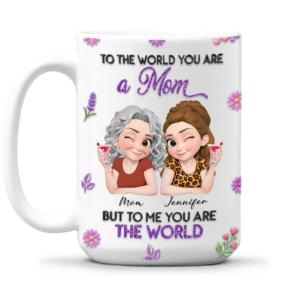 Custom Mother's Day Gift for Mom & Grandma • The World To Me - Personalized 3D Effect Mug