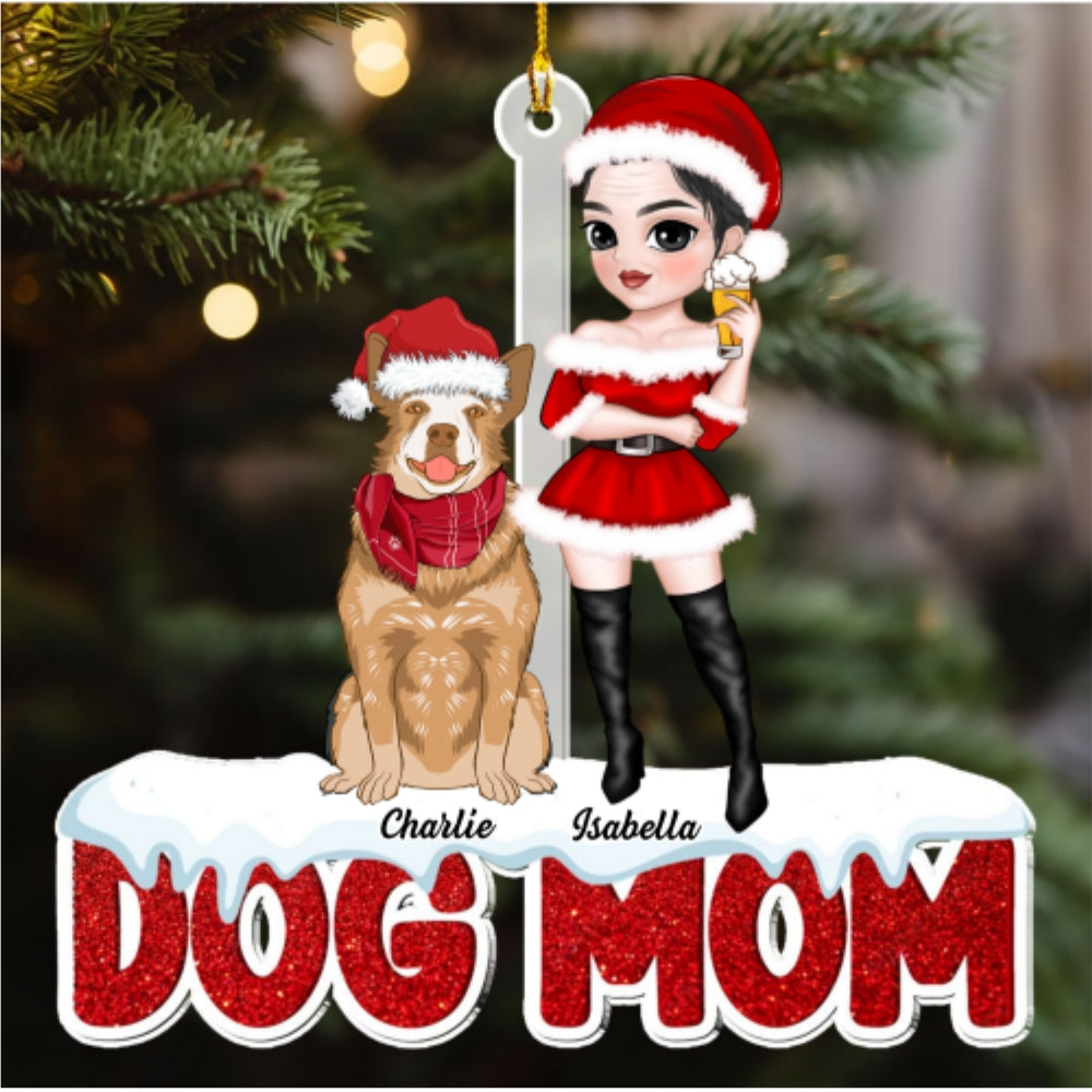 Custom Keepsake Christmas Ornament •  Dog Mom Christmas - Personalized Acrylic Ornament