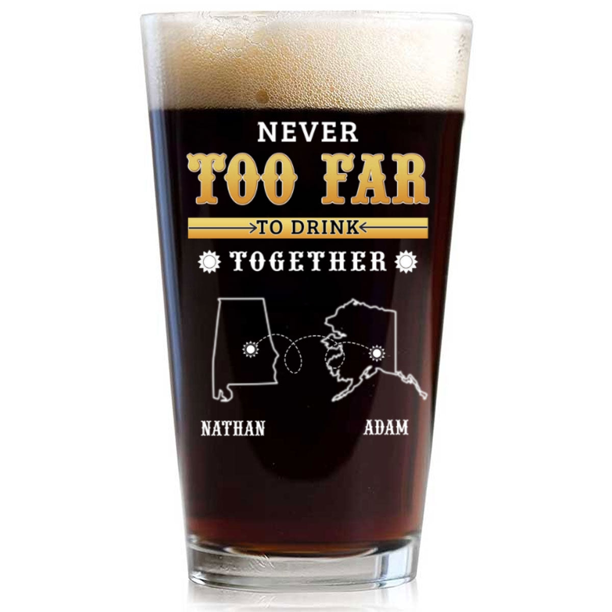 Distance Cannot Keep Us From Sharing A Drink - Personalized Beer Glass