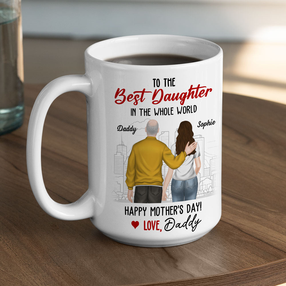 Custom Christmas & Birthday Gift for Daughter • To The Best Daughter Ever - Personalized Coffee Mug