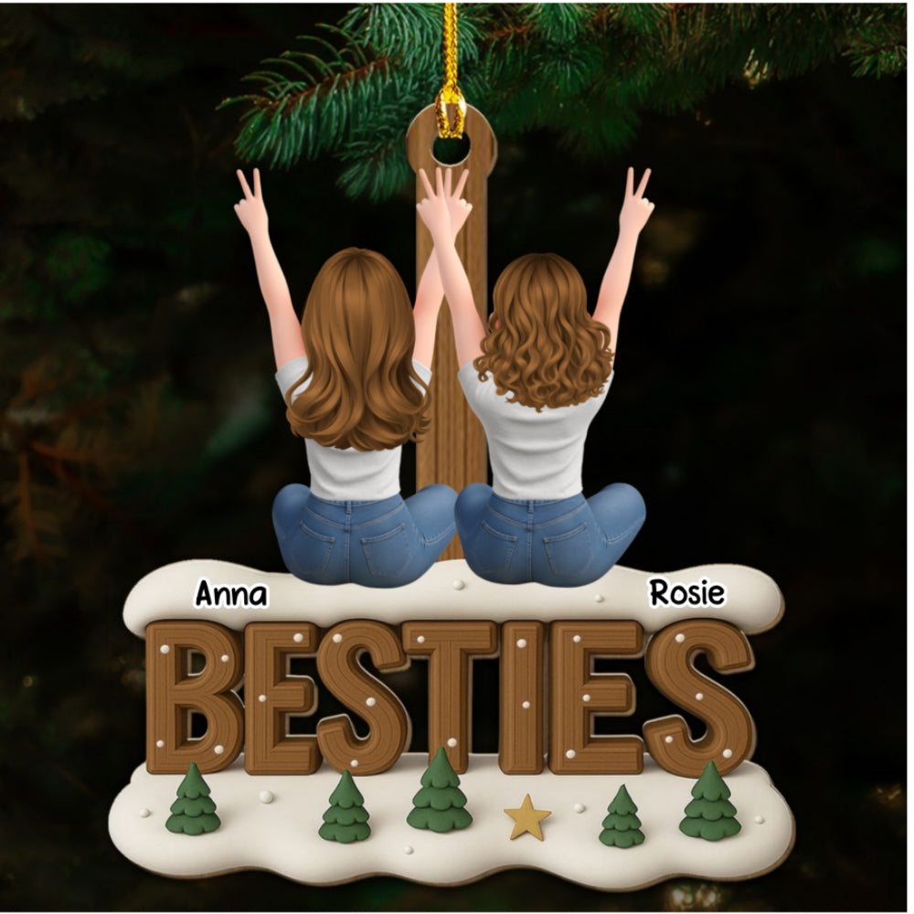 Custom Friendship Christmas Ornament, Best Friend Gift •  Besties Since Forever - Personalized 3D Effect Wood Ornament