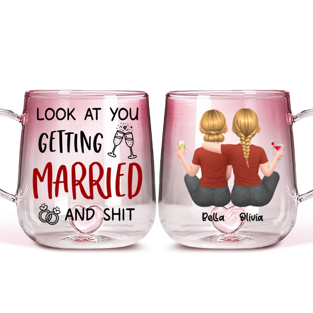 Custom Best Friend, Christmas & Birthday Friendship Keepsake Gift • Look At You Getting Married - Personalized Pink Gradient Glass Mug