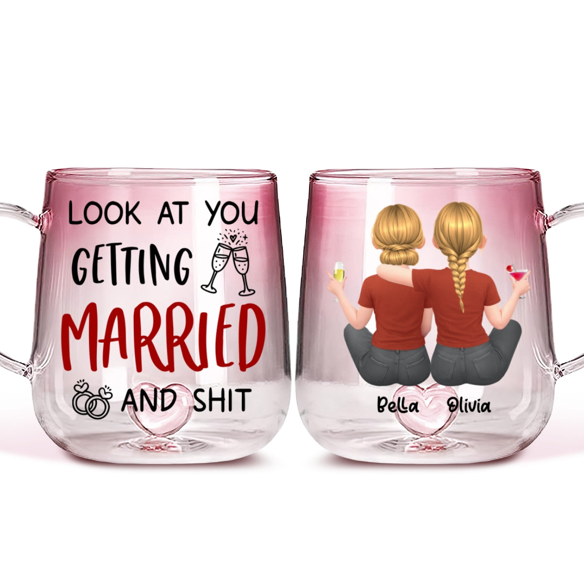 Custom Best Friend, Christmas & Birthday Friendship Keepsake Gift • Look At You Getting Married - Personalized Pink Gradient Glass Mug
