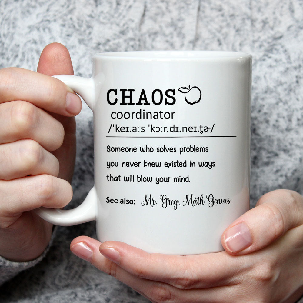 Custom Christmas & Birthday Keepsake Gift • Chaos Coordinator Teacher - Personalized Coffee Mug