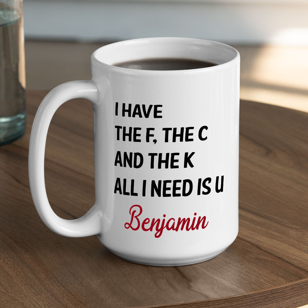 Custom Anniversary Keepsake Gifts For Couple • All I Need Is U - Personalized Coffee Mug
