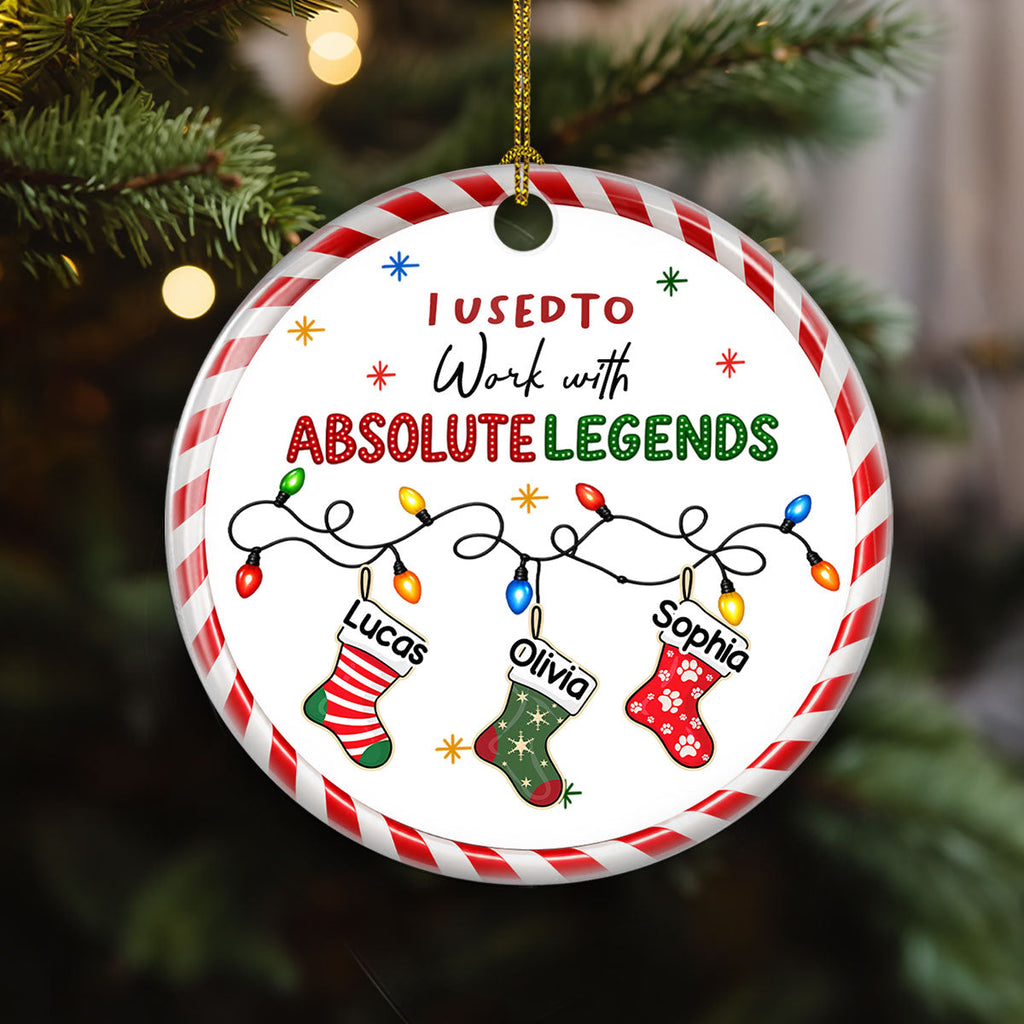 Custom Coworker Christmas Ornament, Team Appreciation Gift •  I Used To Work With Absolute Legends - Personalized Ceramic Ornament