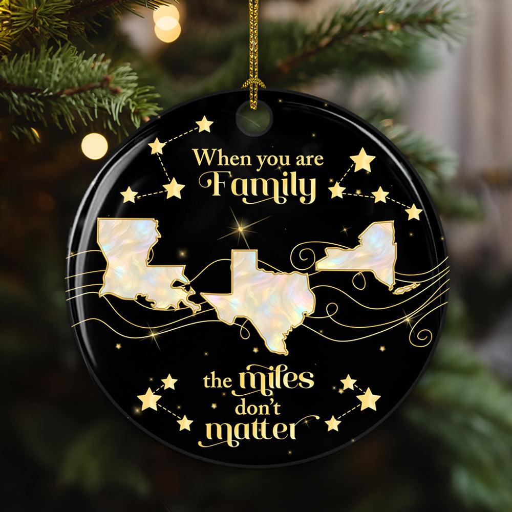 Custom Keepsake Christmas Ornament •  Family The Miles Dont Matter - Personalized Ceramic Ornament