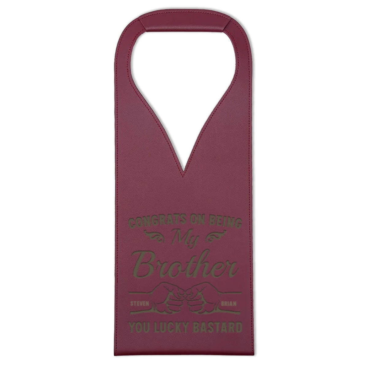 You Lucky Bastard - Personalized Engraved Leather Wine Bag