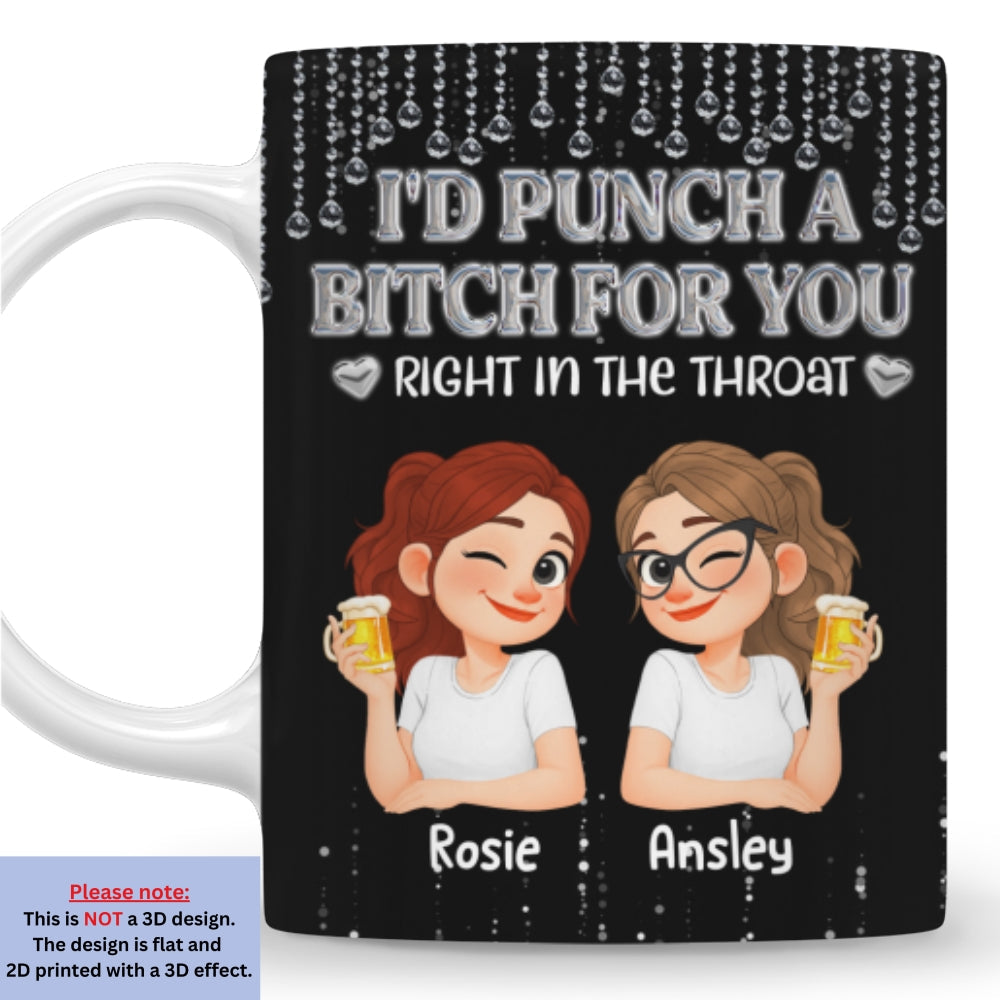 Custom Best Friend, Christmas & Birthday Friendship Keepsake Gift • Punch Right In The Throat - Personalized Coffee Mug