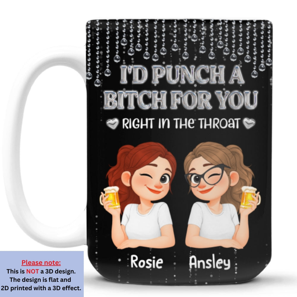 Custom Best Friend, Christmas & Birthday Friendship Keepsake Gift • Punch Right In The Throat - Personalized Coffee Mug